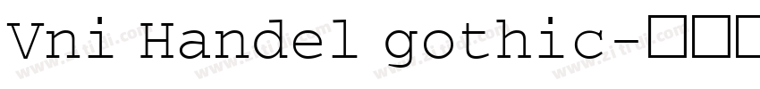 Vni Handel gothic字体转换